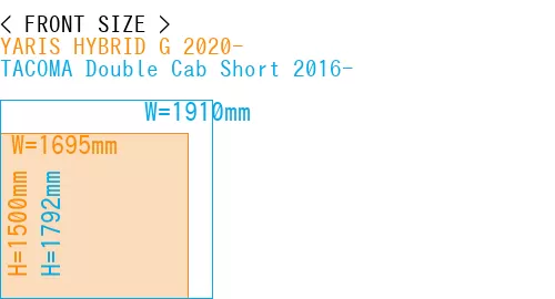 #YARIS HYBRID G 2020- + TACOMA Double Cab Short 2016-
